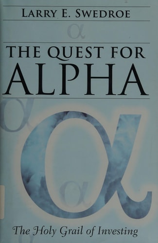 The Quest for Alpha: The Holy Grail of Investing