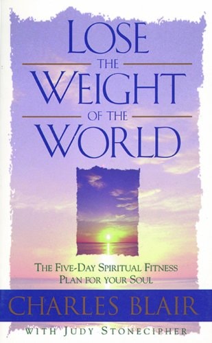 Lose the Weight of the World