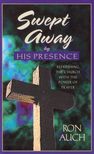 Swept Away: Refreshing the Church with the Power of Prayer