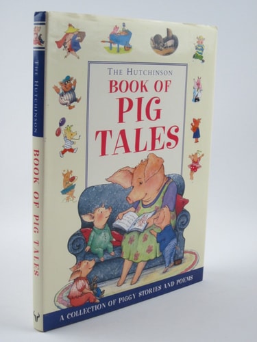 The Hutchinson Book of Pig Tales