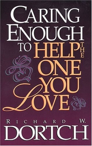 Caring Enough to Help the One You Love