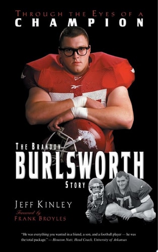 Through the Eyes of a Champion : The Brandon Burlsworth Story