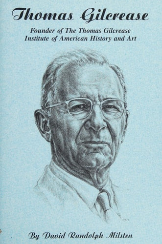 Thomas Gilcrease: Founder of the Thomas Gilcrease Institute of American History and Art