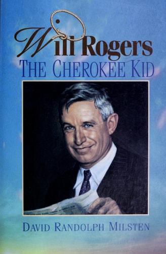 Will Rogers, the Cherokee Kid