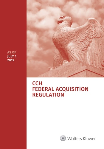 Federal Acquisition Regulation (FAR) as of July 1, 2019