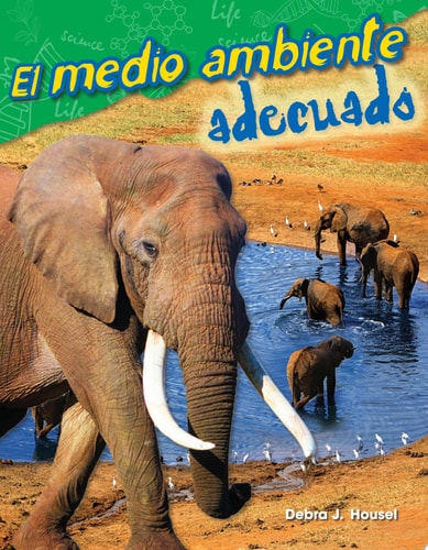 El medio ambiente adecuado (The Right Environment) (Spanish Version) (Science Readers) (Spanish Edition)