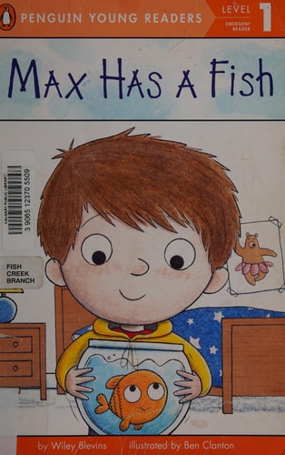 Max Has a Fish (Penguin Young Readers, Level 1)
