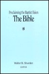 Proclaiming the Baptist Vision: The Bible