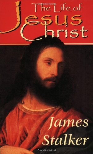 The Life of Jesus Christ