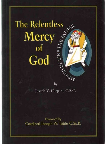 THE RELENTLESS MERCY OF GOD