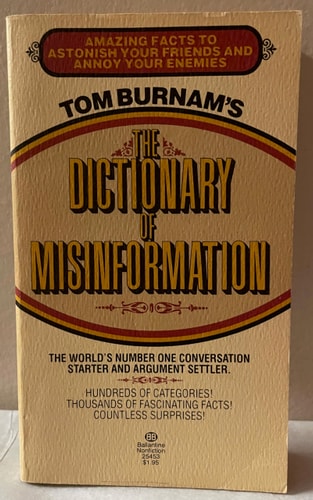 The Dictionary of Misinformation