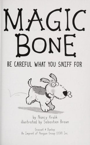 Be Careful What You Sniff for #1 (Magic Bone)