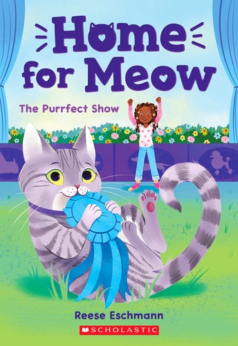 The Purrfect Show (Home for Meow 1)
