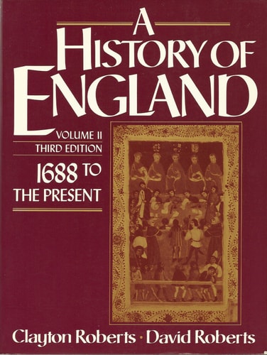 History of England: 1688 to the Present, Vol. II