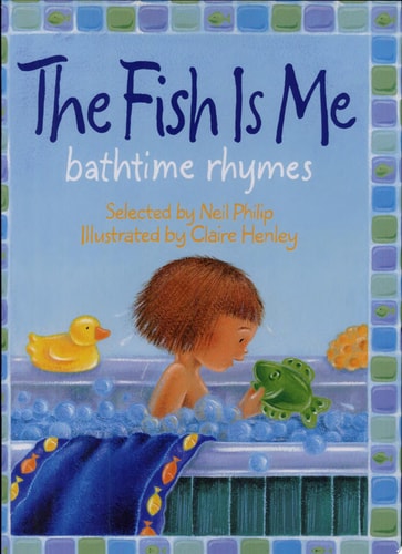 The Fish Is Me!: Bathtime Rhymes