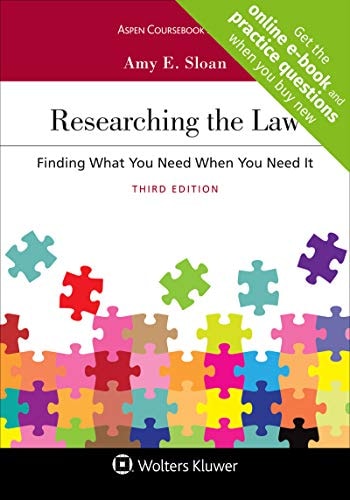 Researching the Law: Finding What You Need When You Need It (Aspen Coursebook)