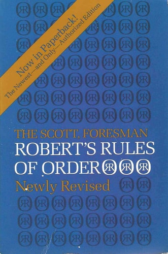 The Scott, Foresman Robert's Rules of Order Newly Revised