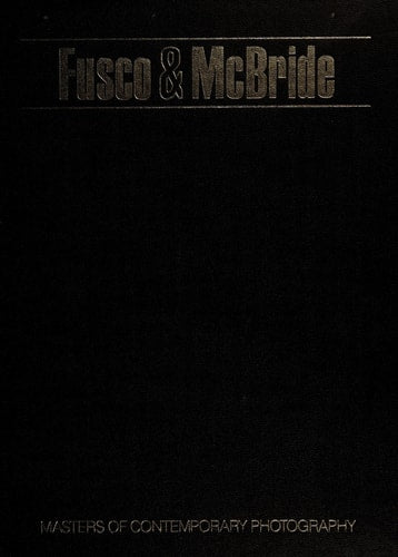 The photo essay, Paul Fusco & Will McBride (Masters of contemporary photography)