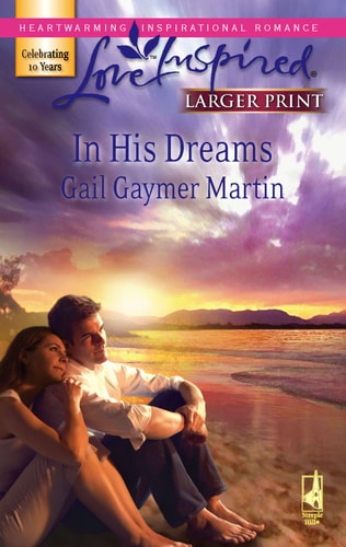 In His Dreams (Michigan Island, Book 3) (Larger Print Love Inspired #407)