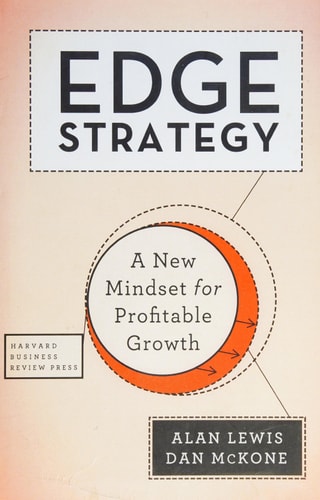 Edge Strategy: A New Mindset for Profitable Growth
