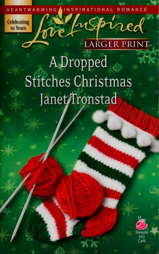 A Dropped Stitches Christmas (Sisterhood Series #2) (Larger Print Love Inspired #423)