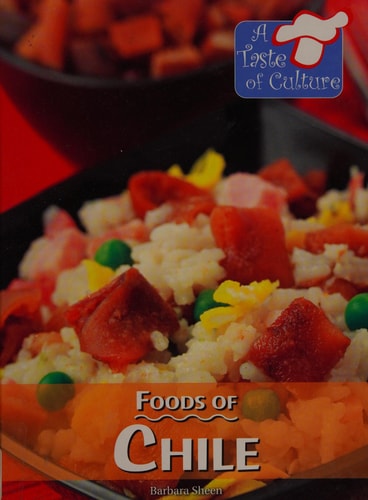 Foods of Chile (A Taste of Culture)