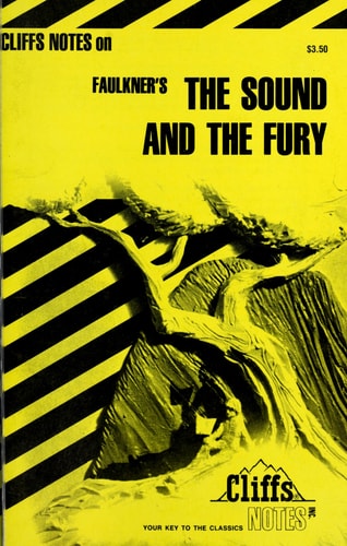 CliffsNotes on Faulkner's The Sound and the Fury