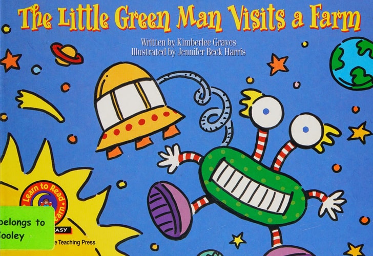 The Little Green Man Visits a Farm Learn to Read, Fun & Fantasy (Fun & Fantasy Learn to Read)