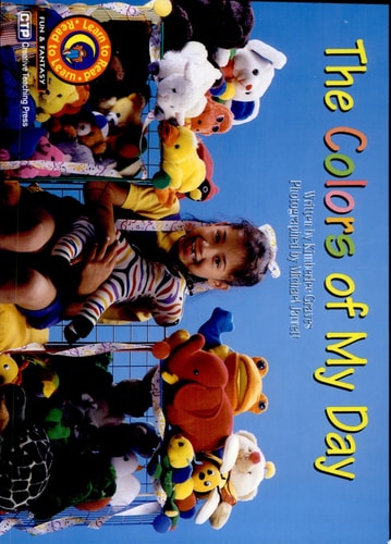The Colors of My Day Learn to Read, Fun & Fantasy (Learn to Read Fun and Fantasy)