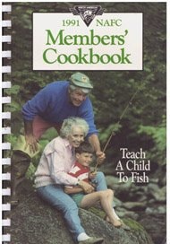 1991 NAFC Members Cookbook (North American Fishing Club)