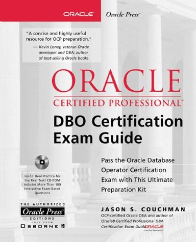 Oracle8i Certified Professional DBO Certification Exam Guide (Book/CD-ROM package)