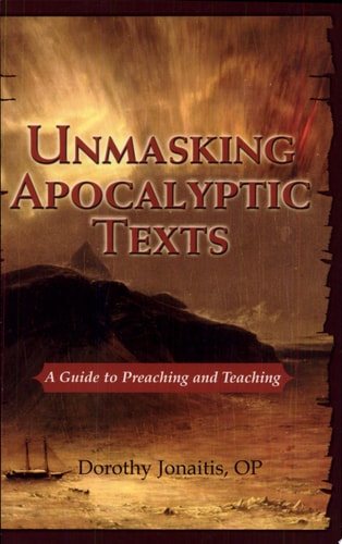Unmasking Apocalyptic Texts: A Guide to Preaching and Teaching