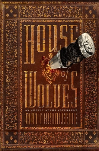 House of Wolves (An August Adams Adventure)