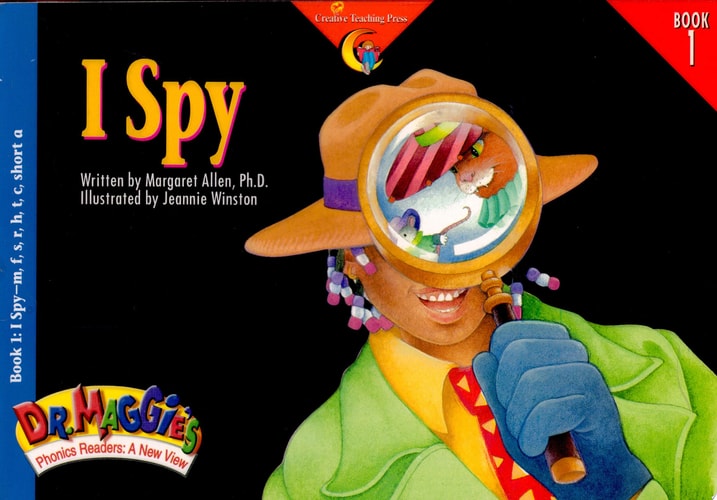 I Spy (Dr. Maggie's Phonics Readers Series: a New View, 1)