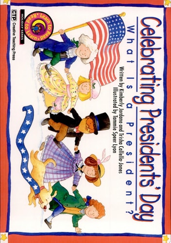 Celebrating President's Day: What Is a President? (Learn to Read Read to Learn Holiday Series)