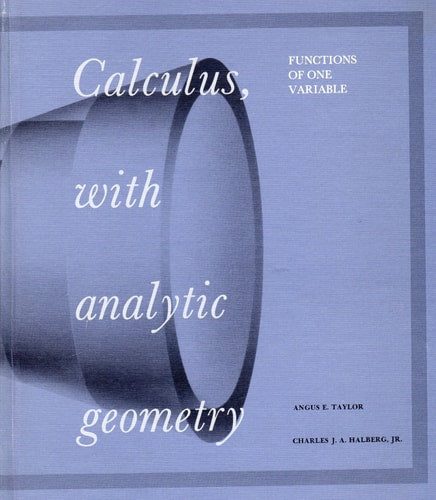 Calculus, with analytic geometry: functions of one variable