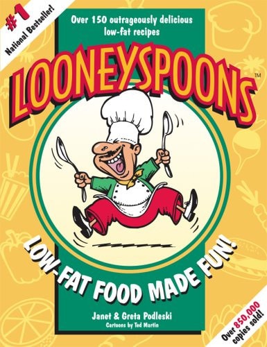 Looneyspoons: Low-Fat Food Made Fun!