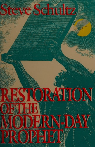 Restoration of the modern day prophet