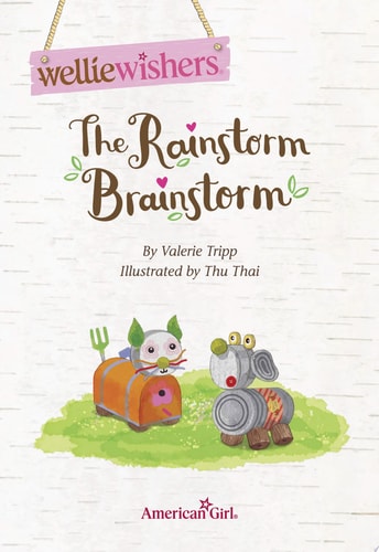 The Rainstorm Brainstorm (American Girl® WellieWishers™)