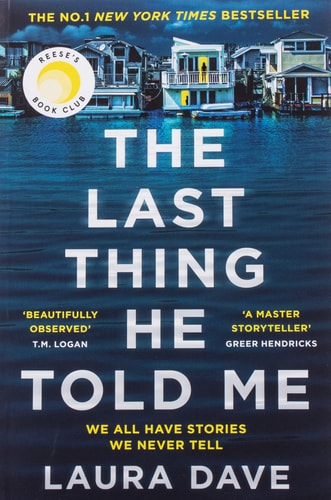 The Last Thing He Told Me A Novel