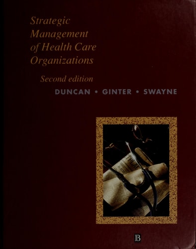 Strategic Management of Health Care Organizations