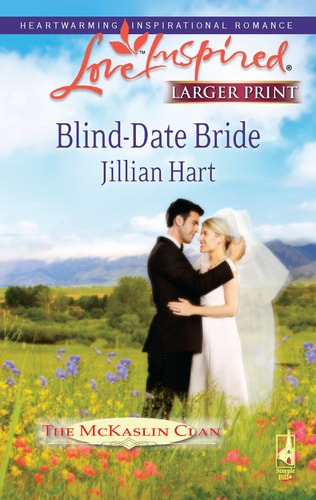 Blind-Date Bride (The McKaslin Clan: Series 4, Book 1)