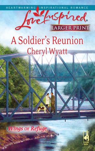 A Soldier's Reunion (Wings of Refuge)