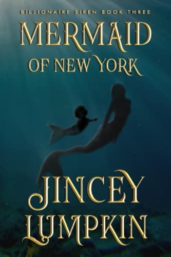 Mermaid of New York: Gia's Revenge (Billionaire Siren Series)