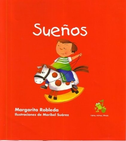 Sueños (Rana, Rema, Rimas) (Spanish Edition)
