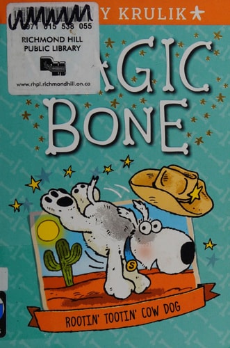 Rootin' Tootin' Cow Dog #8 (Magic Bone)