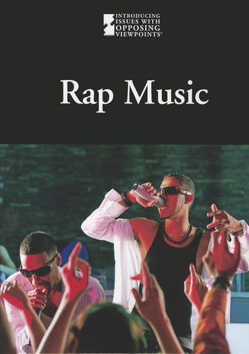 Rap Music (Introducing Issues With Opposing Viewpoints)