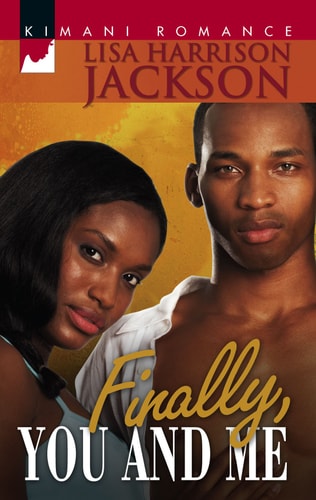 Finally, You and Me (Kimani Romance)