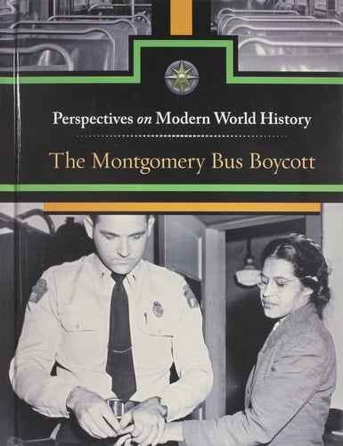 The Montgomery Bus Boycott (Perspectives on Modern World History)