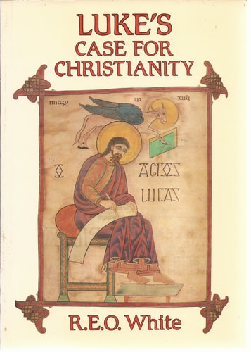 Luke's Case for Christianity